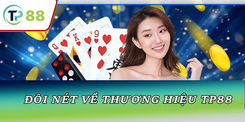 Giới thiệu tổng quan về TP88 – nền tảng cá cược trực tuyến uy tín với các trò chơi đa dạng